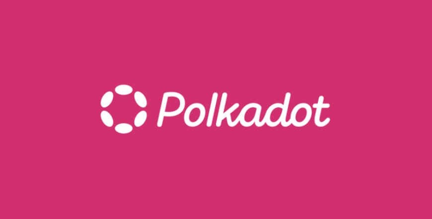 What is Polkadot? Everything you need to know about the blockchain platform
