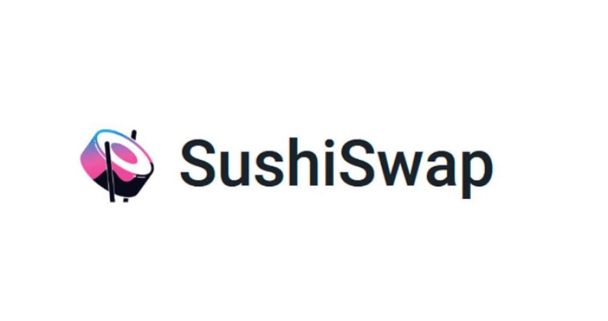 Sushiswap DEX - All you need to know
